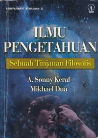 Image of ILMU PENGETAHAN SEBUAH TINJAUAN FILOSOFIS