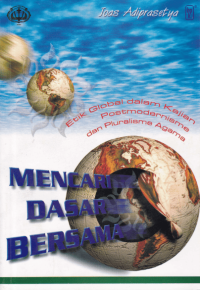 Image of MENCARI DASAR BERSAMA ETIKA GLOBAL DALAM KAJIAN POSTMODERNISME
